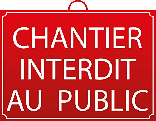 Mondelin panneau chantier interdit au public rigide